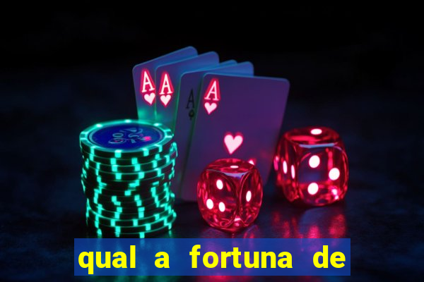 qual a fortuna de aloisio chulapa